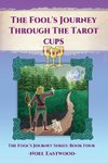 The Fool's Journey Through The Tarot Cups