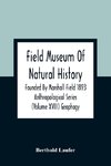 Field Museum Of Natural History Founded By Marshall Field 1893 Anthropological Series (Volume Xviii) Geophagy