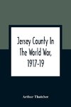 Jersey County In The World War, 1917-19