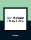 Cairnes' Official Directory Of The City Of Kitchener