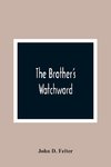 The Brother'S Watchword