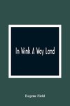 In Wink A Way Land
