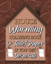Housewarming Coloring Book