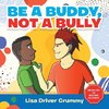 Be a Buddy, Not a Bully