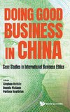 DOING GOOD BUSINESS IN CHINA