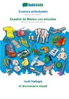 BABADADA black-and-white, Euskara artikuluekin - Español de México con articulos, irudi hiztegia - el diccionario visual
