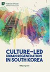 Culture-Led Urban Regeneration in South Korea