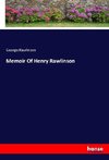 Memoir Of Henry Rawlinson
