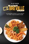 The Ultimate Breville Cookbook