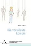 Die versklavte Königin