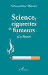 Science, cigarettes et fumeurs (La Fume)