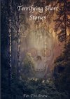 Terrifying Short Stories, For The Brave