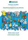 BABADADA black-and-white, français canadien - Español de Argentina con articulos, dictionnaire visuel - el diccionario visual