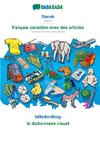 BABADADA black-and-white, Dansk - français canadien avec des articles, billedordbog - le dictionnaire visuel