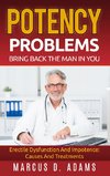 Potency Problems: Bring Back The Man In You