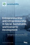 Entrepreneurship and Intrapreneurship in Social, Sustainable, and Economic Development