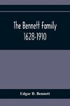 The Bennett Family; 1628-1910