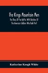 The Kings Mountain Men; The Story Of The Battle, With Sketches Of The American Soldiers Who Took Part