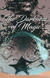 The Darkness of Magic