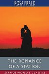 The Romance of a Station (Esprios Classics)