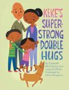 Keke's Super-Strong Double Hugs
