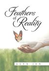 Feathers of Reality