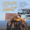 Livealife  Spreading the Fruits of the Spirit