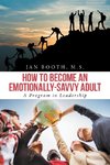 How to Become an Emotionally-Savvy Adult