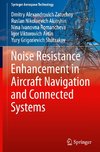 Noise Resistance Enhancement in Aircraft Navigation and Connected Systems