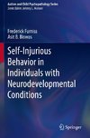 Self-Injurious Behavior in Individuals with Neurodevelopmental Conditions