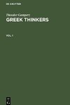 Greek Thinkers, Vol. 1, Greek Thinkers Vol. 1