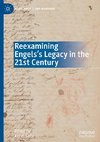 Reexamining Engels's Legacy in the 21st Century