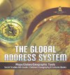 The Global Address System | Maps/Globes/Geographic Tools | Social Studies 6th Grade | Children's Geography & Cultures Books