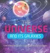 The Universe and Its Galaxies | Guide to Astronomy Grade 4 | Children's Astronomy & Space Books