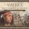 America Says Goodbye to France