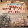 Timeline of the American Revolutionary War Era | Early American History Grade 4 | Children's American History