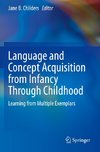 Language and Concept Acquisition from Infancy Through Childhood