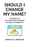 Should I Change My Name?
