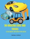 90 Amazing Cars and Trucks