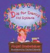 D is for Darcy Not Dyslexia