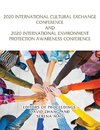2020 International Cultural Exchange Conference and 2020 International Environment Protection Awareness Conference
