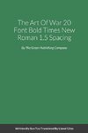 The Art Of War 20 Font Bold Times New Roman 1.5 Spacing