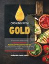 Cooking with Gold
