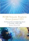PUSH Network  Prophetic Prayer Journal 2021
