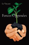 Forces Opposées