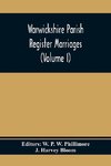 Warwickshire Parish Register Marriages (Volume I)