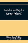 Devonshire Parish Registers. Marriages (Volume Ii)