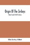 Origin Of The Zerbeys; Name Traced To Ninth Century