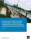 Manual on Climate Change Adjustments for Detailed Engineering Design of Roads Using Examples from Viet Nam