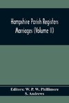 Hampshire Parish Registers. Marriages (Volume Ii)